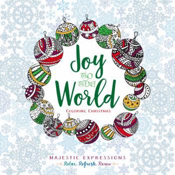 Paperback Joy to the World: Coloring Christmas Book