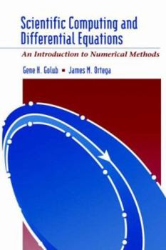 Hardcover Scientific Computing and Differential Equations: An Introduction to Numerical Methods Book