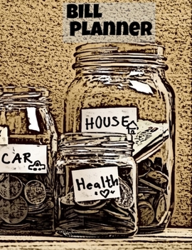 Paperback Bill Planner: Finance Weekly And Monthly Budget Planner For The Entire Year Book