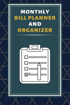 Monthly Bill Planner and Organizer: Finance Monthly & Weekly Budget Planner Expense Tracker Bill Organizer Journal Notebook