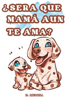 Paperback Sera que mama aun te ama? (Spanish Edition) [Spanish] Book