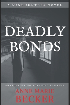 Paperback Deadly Bonds Book