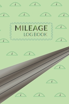 Paperback Mileage Log Book: Vehicle Gas Mileage Tracker Notebook & Car Maintenance Notebook Book