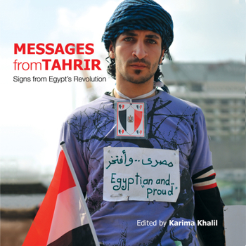 Paperback Messages from Tahrir: Signs from Egyptas Revolution Book