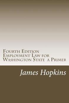 Paperback Fourth Edition Employment Law for Washington State a Primer Book