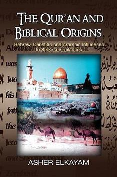 Hardcover The Qur'an and Biblical Origins Book