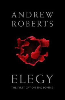 Hardcover Elegy: The First Day on the Somme Book