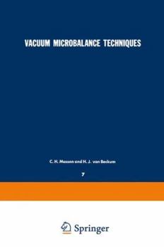 Paperback Vacuum Microbalance Techniques: Volume 7: Proceedings of the Eindhoven Conference June 17-18, 1968 Book