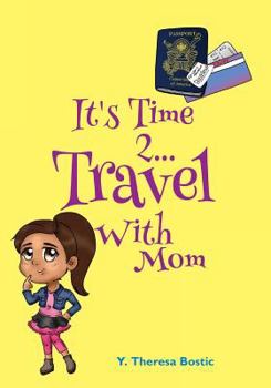 Paperback It's Time 2...Travel With Mom Book