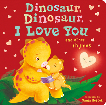 Board book Dinosaur, Dinosaur, I Love You Book