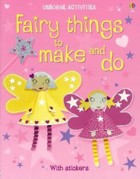 Paperback Fairy Things to Make and Do Book