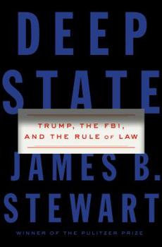 Hardcover Deep State: Trump, the FBI, and the Rule of Law Book
