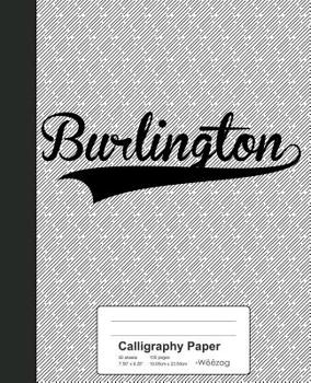 Paperback Calligraphy Paper: BURLINGTON Notebook Book