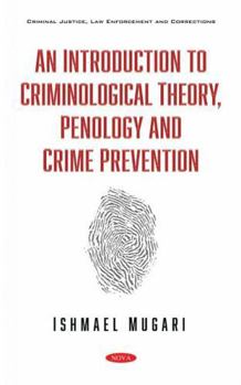 Hardcover An Introduction to Criminological Theory, Penology and Crime Prevention Book