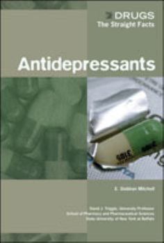 Antidepressants (Drugs: the Straight Facts) - Book  of the Drugs: The Straight Facts