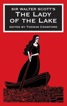 The Lady of the Lake, by Sir W. Scott, With All His Intrs. and Notes, Various Readings, and the Editor's Notes
