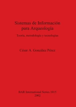 Paperback Sistemas de Información para Arqueología [Spanish] Book