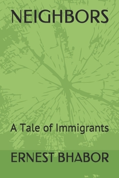 Paperback Neighbors: A Tale of Immigrants Book