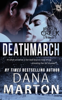 Deathmarch (Broslin Creek Book 7) - Book #7 of the Broslin Creek