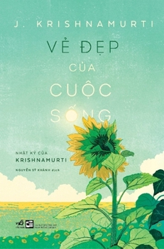 The Beauty of Life: Krishnamurti's Journal (Vietnamese Edition)