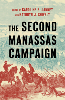 The Second Manassas Campaign (Military Campaigns of the Civil War) - Book  of the Military Campaigns of the Civil War