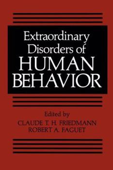 Hardcover Extraordinary Disorders of Human Behavior (Critical Issues in Psychiatry) Book