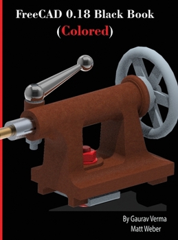 Hardcover FreeCAD 0.18 Black Book (Colored) Book
