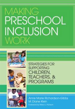 Paperback Making Preschool Inclusion Work: Strategies for Supporting Children, Teachers, and Programs Book