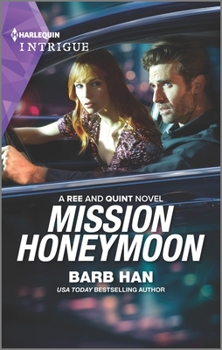 Mission Honeymoon - Book #4 of the Ree and Quint