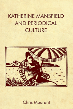 Paperback Katherine Mansfield and Periodical Culture Book