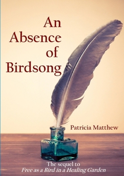 Paperback An Absence of Birdsong Book