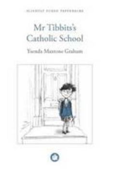 Paperback Mr Tibbits's Catholic School Book