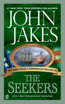 The Seekers (Kent Family Chronicles, Volume 3) - Book #3 of the Kent Family Chronicles