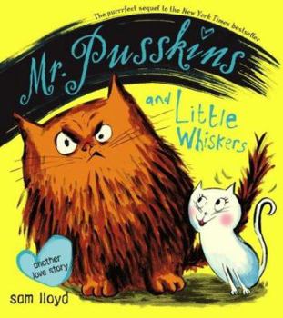 Hardcover Mr. Pusskins and Little Whiskers: Another Love Story Book