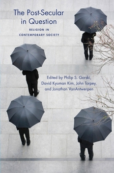 The Post-Secular in Question: Religion in Contemporary Society - Book  of the Social Science Research Council Series