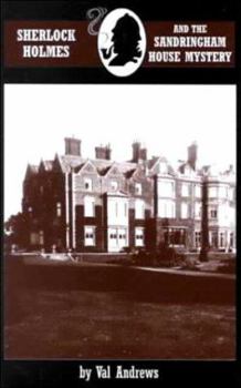 Sherlock Holmes and the Sandringham House Mystery - Book  of the Sherlock Holmes