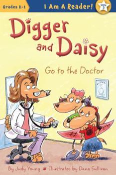 Paperback Digger and Daisy Go to the Doctor Book
