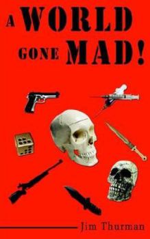 Paperback A World Gone Mad! Book