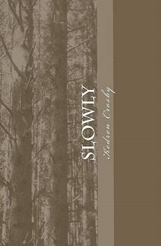 Paperback Slowly: a revolutionary recipe for a modern lifestyle Book