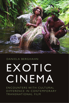 Hardcover Exotic Cinema: Encounters with Cultural Difference in Contemporary Transnational Film Book