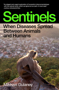 Paperback Sentinels: When Diseases Spread Between Animals and Humans Book