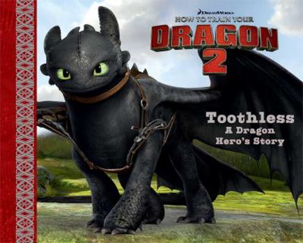 Hardcover Toothless: A Dragon Hero's Story Book
