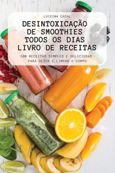 Paperback Desintoxicação de Smoothies Todos OS Dias Livro de Receitas [Portuguese] Book