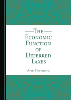 Hardcover The Economic Function of Deferred Taxes Book