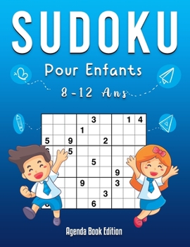 Paperback Sudoku Enfant 8-12 ans: 200 Sudokus pour enfants de 8 à 12 - avec solutions [French] Book
