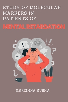 Paperback Study of Molecular Markers in Patients of Mental Retardation Book
