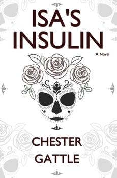 Paperback Isa's Insulin: A Cartel Thriller Book