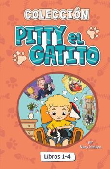 Colección Pitty el gatito: Libros 1-4 (Spanish Edition)