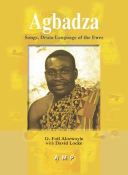 Unknown Binding Agbadza: Songs, Drum Language of the Ewes (Book & CD combo) Book