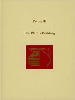 Hardcover Pseira III: The Plateia Building Book